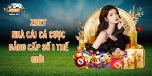 ZBET - Nhà Cái Cá Cược Đẳng Cấp Số 1 Thế Giới